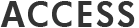 ACCESS
